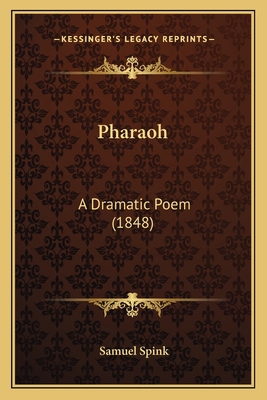 Pharaoh: A Dramatic Poem (1848) 1167173104 Book Cover