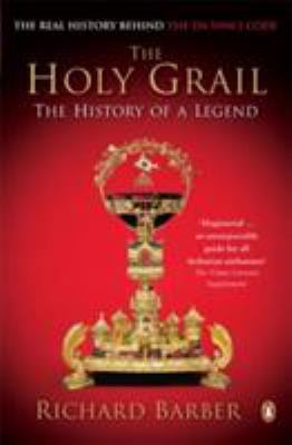 Holy Grail: The History of a Legend 0140267654 Book Cover