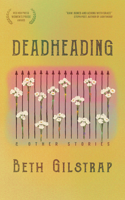 Deadheading and Other Stories 1636280005 Book Cover