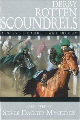 Derby Rotten Scoundrels: A Silver Dagger Anthology 157072279X Book Cover