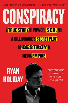 Conspiracy: A True Story of Power, Sex, and a B... 0735217653 Book Cover