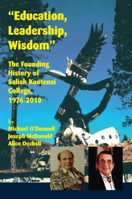 Education, Leadership, Wisdom: The Founding His... 1934594202 Book Cover