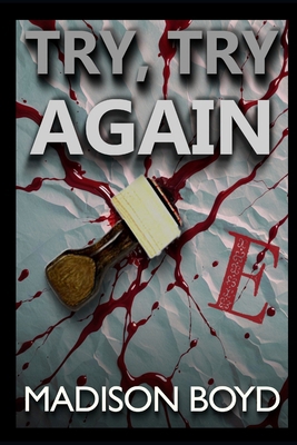 Try, Try Again (An Allison Graves Thriller) B0DKT6WFPW Book Cover