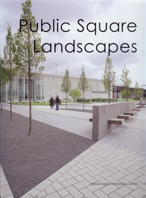 Public Square Landscapes 9881506972 Book Cover