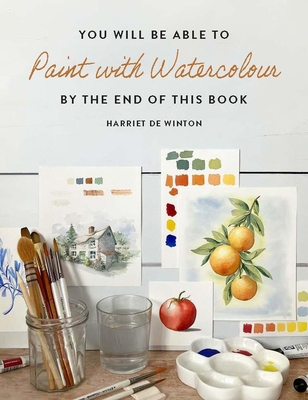 You Will Be Able to Paint with Watercolour by t... 1840919191 Book Cover