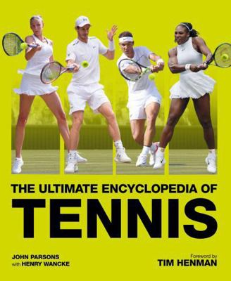 The Ultimate Encyclopedia of Tennis 1787390578 Book Cover