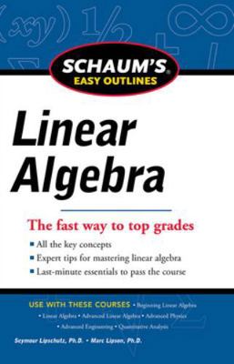 Schaum's Easy Outlines Linear Algebra 0071777482 Book Cover