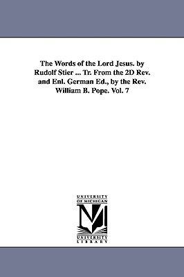 The Words of the Lord Jesus. by Rudolf Stier ..... 1425557147 Book Cover