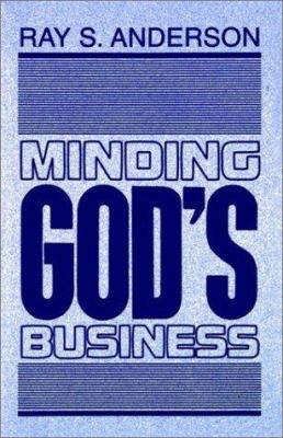 Minding God's Business 096026387X Book Cover