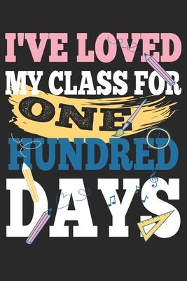 I've loved My Class For 100 Days 165829727X Book Cover