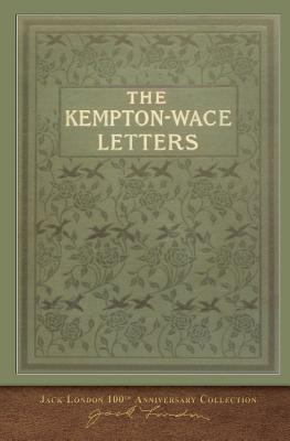 The Kempton-Wace Letters: 100th Anniversary Col... 1948132478 Book Cover