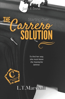 The Carrero Solution Starting Over: Jake & Emma 1720147515 Book Cover