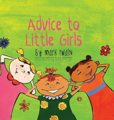 Advice to Little Girls: Includes an Activity, a... 1772260177 Book Cover