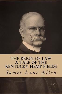 The Reign of Law (A Tale of The Kentucky Hemp F... 1532965249 Book Cover