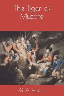 The Tiger of Mysore B08RB6LDJ9 Book Cover