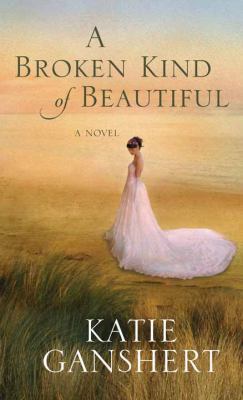 A Broken Kind of Beautiful [Large Print] 1628991062 Book Cover