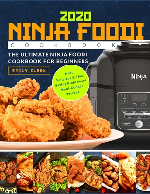 Ninja Foodi Cookbook 2020: The Ultimate Ninja F... B08BDVN2RM Book Cover