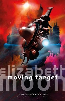Moving Target: Vatta's War: Book Two 035651434X Book Cover