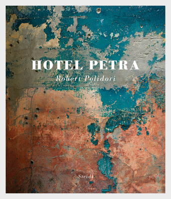 Robert Polidori: Hotel Petra 3958291848 Book Cover