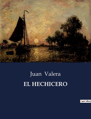 El Hechicero [Spanish] B0C5GJMMQ7 Book Cover