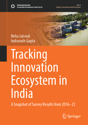 Tracking Innovation Ecosystem in India: A Snaps... 9819518377 Book Cover