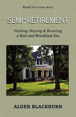 Semi-Retirement 0615577911 Book Cover