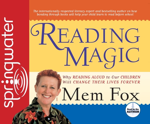 Reading Magic: Why Reading Aloud to Our Childre... 1598594818 Book Cover