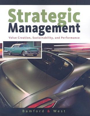 Strategic Management: Value Creation, Sustainab... 0324364628 Book Cover