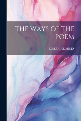 The Ways of the Poem 1021317861 Book Cover