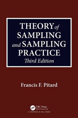 Theory of Sampling and Sampling Practice, Third... 113847648X Book Cover