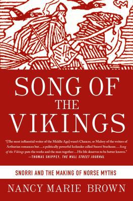 Song of the Vikings: Snorri and the Making of N... 1137278870 Book Cover