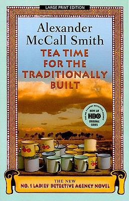 Tea Time for the Traditionally Built [Large Print] 1594133948 Book Cover