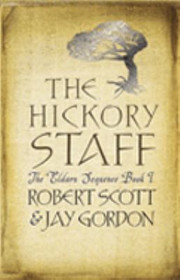 The Hickory Staff: The Eldarn Sequence Book 1 B002CJXILK Book Cover