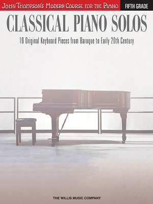 Classical Piano Solos - Fifth Grade: John Thomp... 1480344958 Book Cover