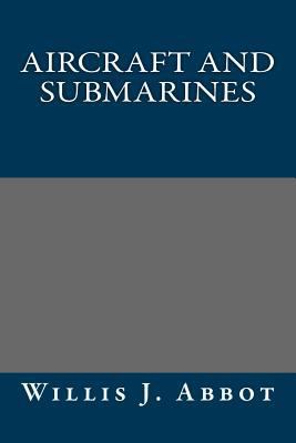 Aircraft and Submarines 1490562826 Book Cover