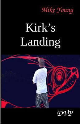 Kirk's Landing 1928049397 Book Cover