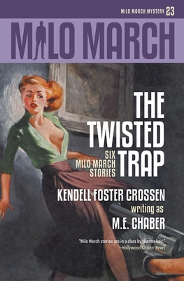 Milo March #23: The Twisted Trap: Six Milo Marc... 1618275852 Book Cover