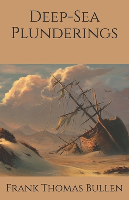 Deep-Sea Plunderings B08KH11NZF Book Cover