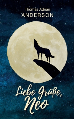 Liebe Grüße, Neo [German] 3753446327 Book Cover