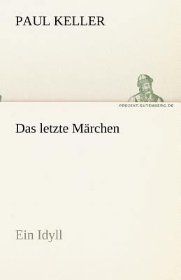 Das letzte Märchen [German] 3842468865 Book Cover