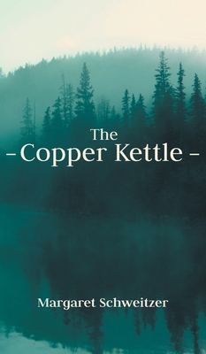 The Copper Kettle 1039144209 Book Cover