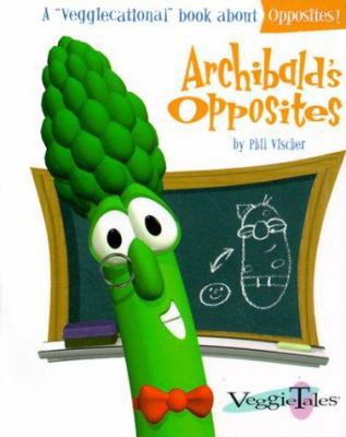 Archibald's Opposites 084995987X Book Cover