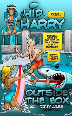 Hip Harry: Outside the Box 1539136957 Book Cover