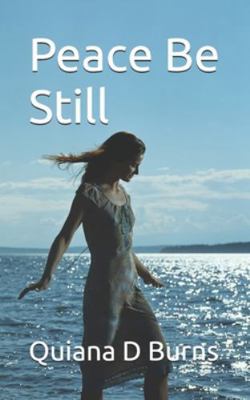 Peace, Be Still B0G34N33PV Book Cover