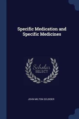Specific Medication and Specific Medicines 1376476649 Book Cover