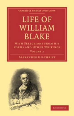 Life of William Blake: Volume 2: With Selection... 051170903X Book Cover