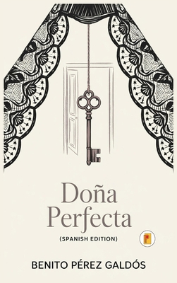 Doña Perfecta [Spanish] 9361900307 Book Cover