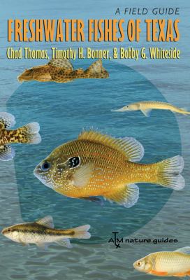 Freshwater Fishes of Texas: A Field Guide 1585445703 Book Cover