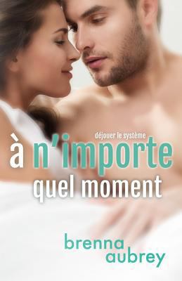 A n'importe quel moment [French] 1940951275 Book Cover