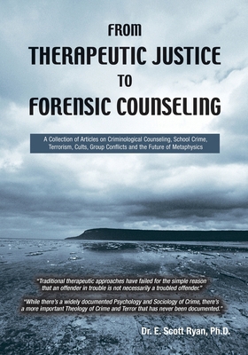 From Therapeutic Justice to Forensic Counseling 0973878606 Book Cover